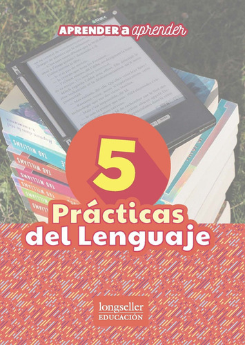 Practicas Del Lenguaje  5 - Aprender A Aprender - Longselle