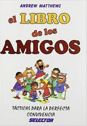 El Libro De Los Amigos