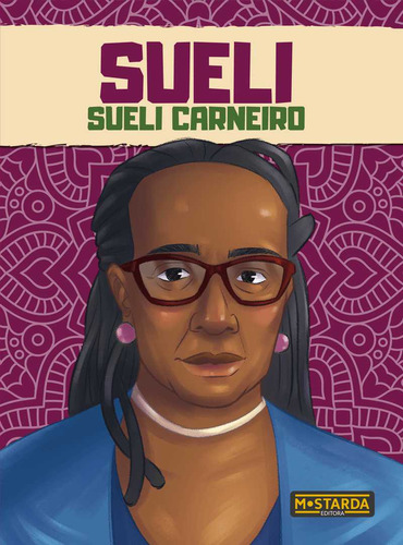 Sueli - Sueli Carneiro, De Rodrigo Luis. Editora Mostarda, Capa Mole Em Português