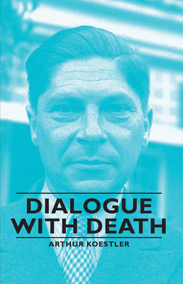 Libro Dialogue With Death - Koestler, Arthur