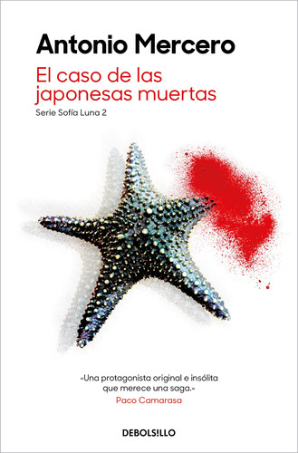 El Caso De Las Japonesas Muertas, De Mercero, Antonio. Editorial Debolsillo En Español