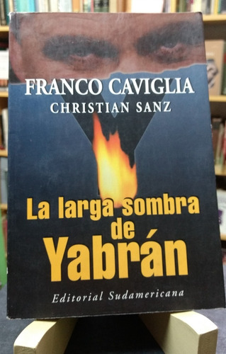 La Larga Sombra De Yabrán - Caviglia, Franco; Sanz Christian