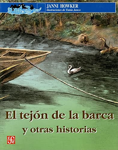 Tejon De La Barca Y Otras Historias El - A La Orilla Del Vie