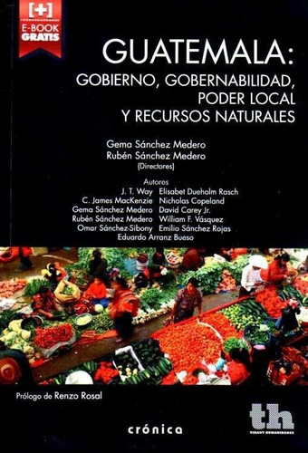 Libro Guatemala: Gobierno, Gobernabilidad, Poder Local Y ...