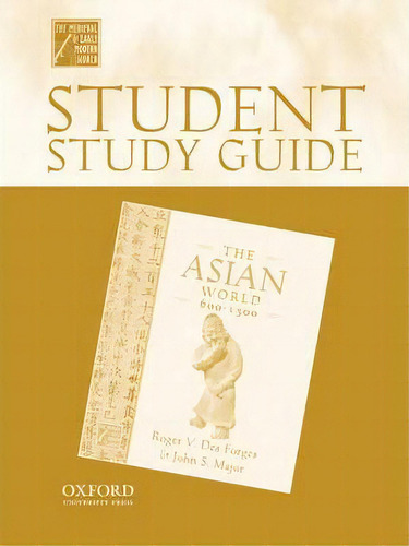 Student Study Guide To The Asian World, 600-1500, De Roger Des Forges. Editorial Oxford University Press Inc, Tapa Blanda En Inglés