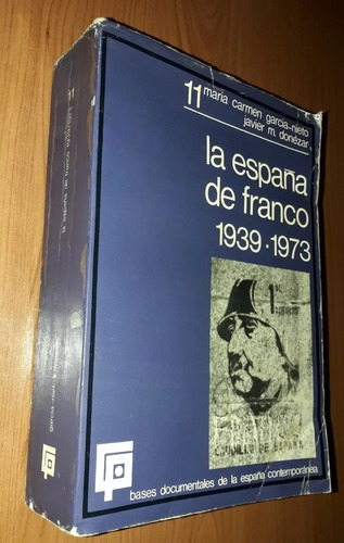 La España De Franco 1939-1973 García-nieto Donezar 1975