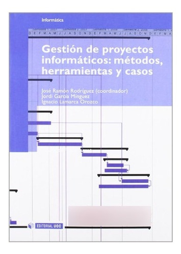 Libro Gestion De Proyectos Informaticos : Metodos  De Rodrig