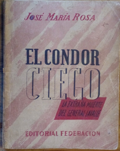 El Cóndor Ciego - José María Rosa
