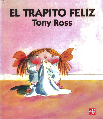 El Trapito Feliz - Tony Ross