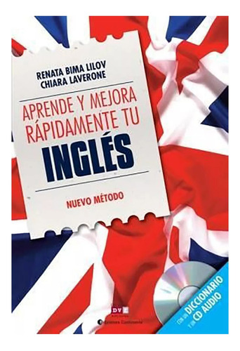 Ingles Aprende Y Mejora Rapidamente Tu (l+cd) (ed.arg. - #c