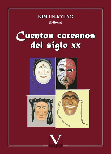 Cuentos Coreanos Del Siglo Xx - Kim Yu-jung