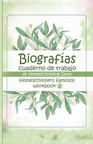 Libro: Biografías Ii, Cuaderno De Trabajo De Homeschooling