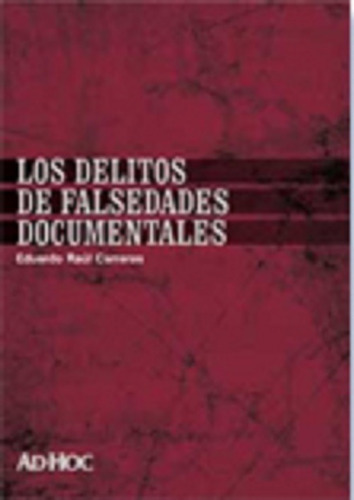 Los Delitos De Falsedades Documentales Carreras