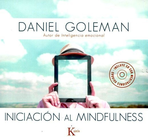 Iniciación Al Mindfulness (con Cd), Daniel Goleman, Kairós