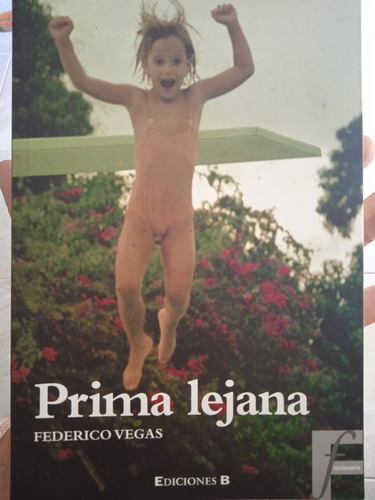 Prima Lejana (novela / Nuevo) / Federico Vegas 