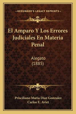 Libro El Amparo Y Los Errores Judiciales En Materia Penal...