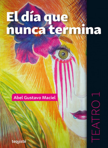 Libro - El Día Que Nunca Termina 