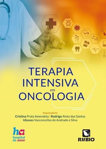 Terapia Intensiva Em Oncologia, De Cristina Prata Amendola. Editora Rubio, Capa Dura, Edição 1ªedicao Em Português, 2019