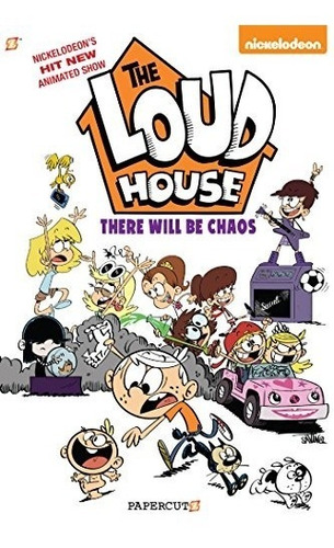 Book : The Loud House #1 There Will Be Chaos - Nickelodeon -