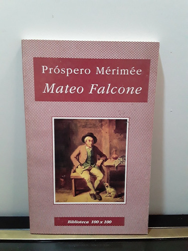 Adp Mateo Falcone Carmen Prospero Merimée / Ed. Nuevo Siglo