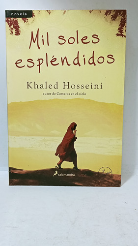 Mis Soles Espléndidos - Khaled Hosseini - Salamandra 