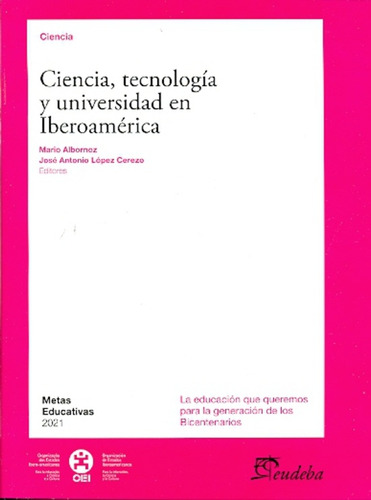Ciencia, Tecnologia Y Universidad En Iberoam. - Albornoz, Lo