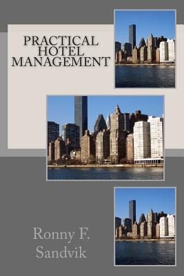 Libro Practical Hotel Management - Sandvik, Ronny F.