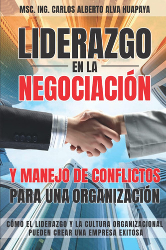 Libro: Liderazgo En La Negociación Y Manejo De Conflictos Pa