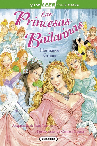 Las Princesas Bailarinas, De Grimm, Hermanos. Editorial Susaeta, Tapa Dura En Español