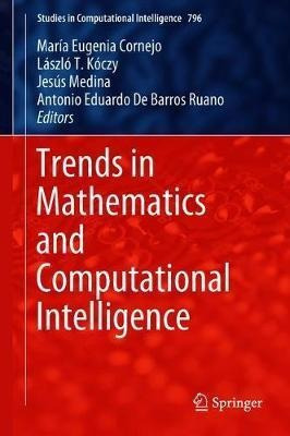 Trends In Mathematics And Computational Intelligence - Ma...