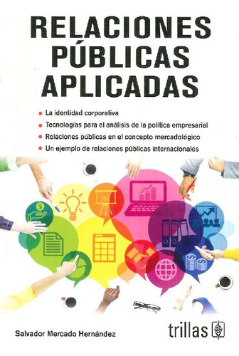 Relaciones Publicas Aplicadas, De Mercado Hernández, Salvador., Vol. 1. , Tapa Blanda, Edición 1a En Español, 2017