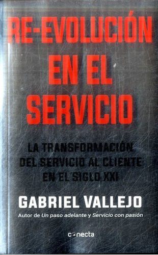 Re-evolución En El Servicio / Gabriel Vallejo