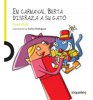 En Carnaval Berta Disfraza A Su Gato - - Ema Wolf