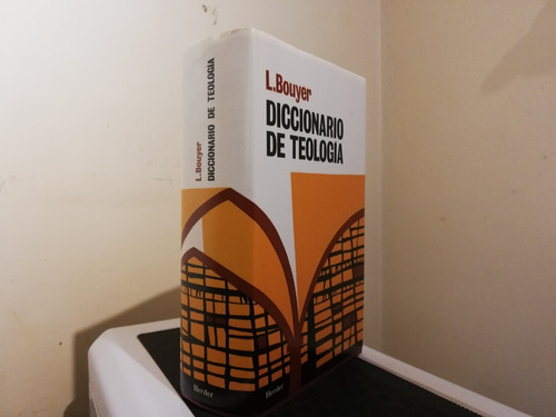 Bouyer L. / Diccionario De Teología / Herder
