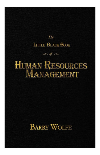 Libro: The Little Black Book Of Human Resources Management