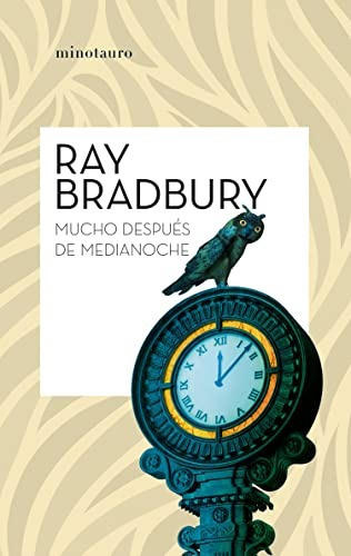 Imagen 1 de 1 de Mucho Despues De Medianoche, De Bradbury, Ray. Editorial Minotauro Ediciones - Planetachile, Tapa Blanda En Español