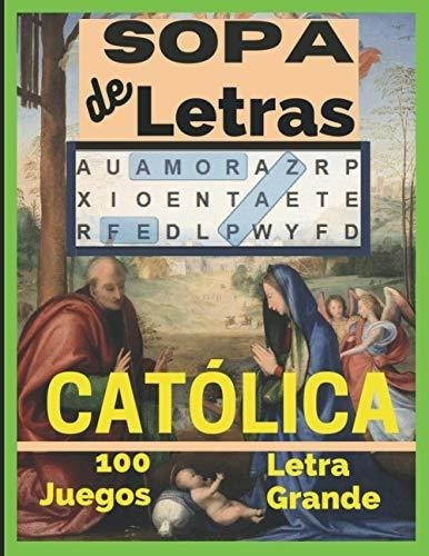 Sopa De Letras Catolica Busqueda De Palabras Sobre., de Espiral, Edicio. Editorial Independently Published en español