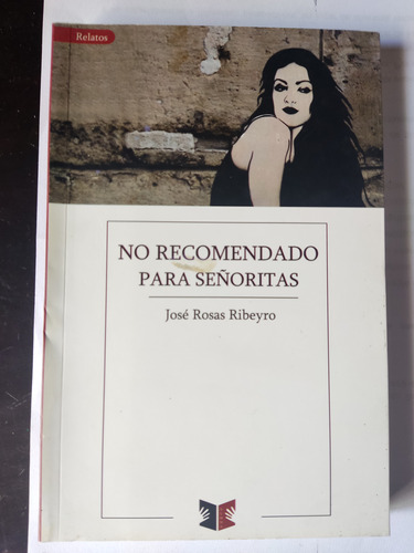 No Recomendado Para Señoritas José Rosas Ribeyro