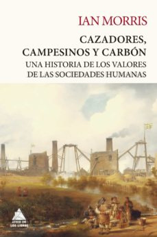 Campesinos Y Carbon  Una Historia De La Cultura Humana C...