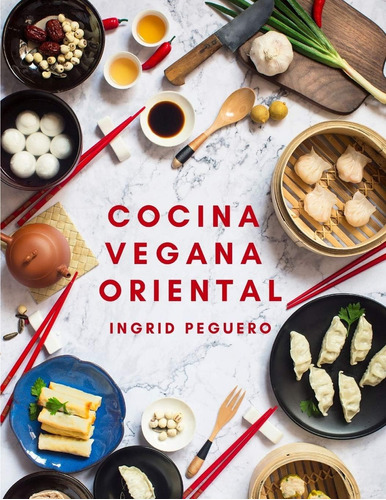 Libro Cocina Vegana Oriental Prueba Los Sabores De Oriente