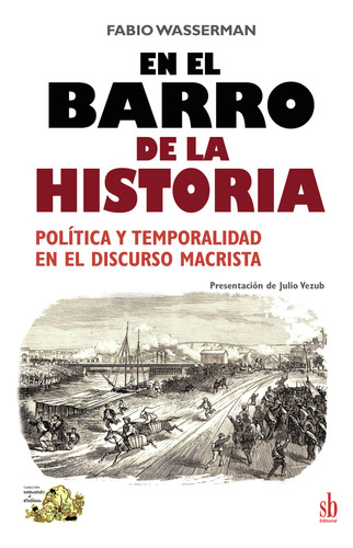 En El Barro De La Historia (libro Original)