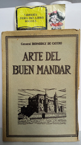 Arte Del Buen Mandar - Bermúdez De Castro - 1959 - Pax