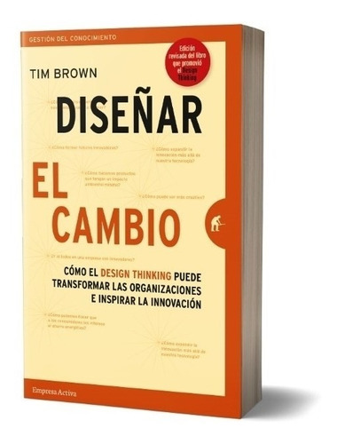 Libro Diseñar El Cambio - Tin Brown - Como El Design Thinkin