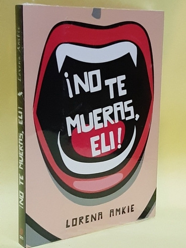 No Te Mueras Eli Aleph Libros Sm