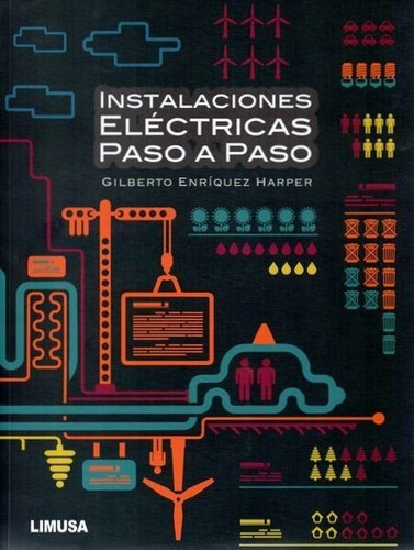 Instalaciones Eléctricas Paso A Paso / Enriquez / Limusa