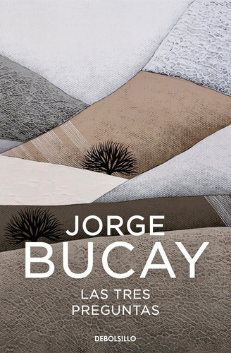 Las 3 Preguntas - Bucay, Jorge