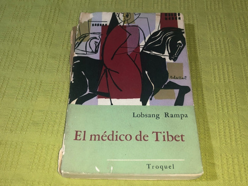El Médico Del Tibet - Lobsang Rampa - Troquel