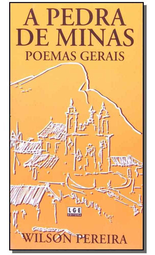 Pedra De Minas - Poemas Gerais, De Pereira,wilson. Editora Ler Editora(antiga Lge) Em Português