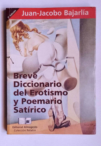 Breve Diccionario Del Erotismo Y Poemario Satírico, Bajarlía