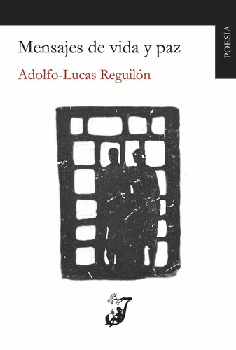 Mensajes De Vida Y Paz, De Adolfo - Lucas Reguilón. Editorial Juglar, Tapa Blanda, Edición 1 En Español, 2017